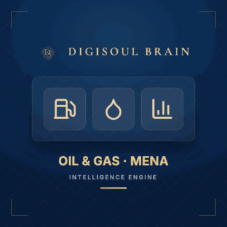 Oil & Gas MENA Intelligence Engine — Digisoul Brain