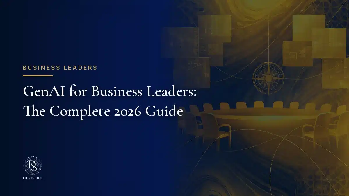 GenAI for Business Leaders: The Complete 2026 Guide