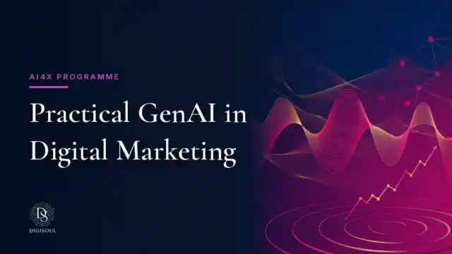 AI4X programme: Practical GenAI in Digital Marketing
