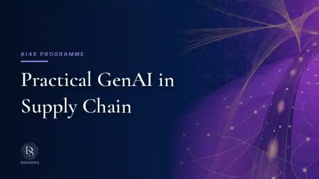 AI4X programme: Practical GenAI in Supply Chain